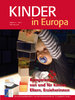 Kinder in Europa 21 – Kompetenzen von und für Kinder, Eltern und Erzieherinnen