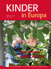 Kinder in Europa 25 – Den Kindern gehört die Zeit